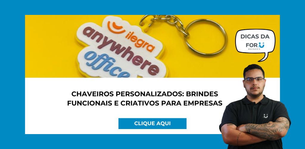 Chaveiros personalizados: brindes funcionais e criativos para empresas