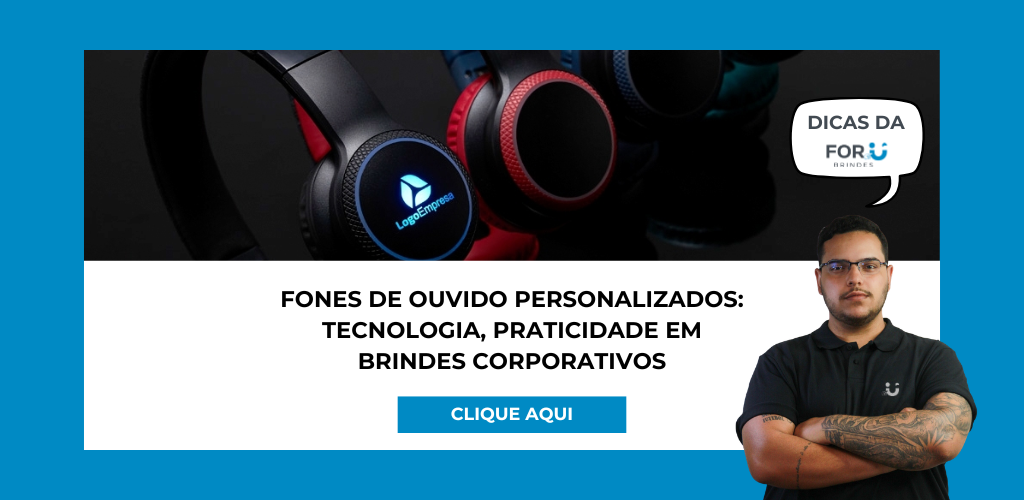 Fones de ouvido personalizados: tecnologia e praticidade em brindes corporativos